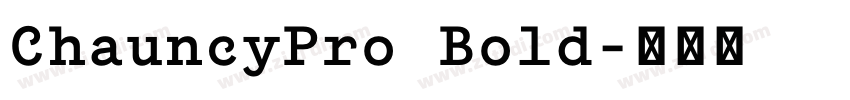 ChauncyPro Bold字体转换